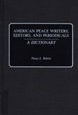 American Peace Writers, Editors and Periodicals