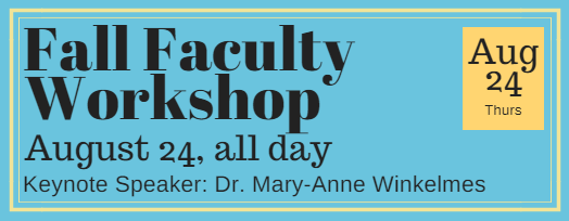 Fall Faculty Workshop Fall Faculty Workshop