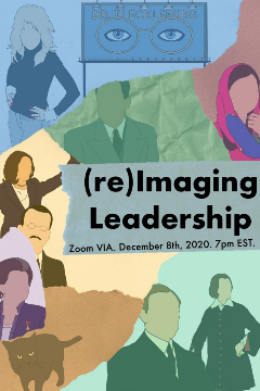 (re)Imagining Leadership VIA (re)Imagining Leadership VIA