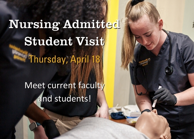 Nursing Academic Visit Day on April 18th - Meet current faculty and students!