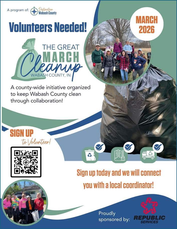 A poster about the upcoming Great March Cleanup Event. This is a county wide organization hosted by Destination Wabash County. There is A QR code to scan to sign up. 